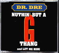 Dr Dre - Nuthin' But A G Thang